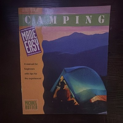 Camping Made Easy Paperback 1999 Michael Rutter Globe Pequot Press Illustrated
