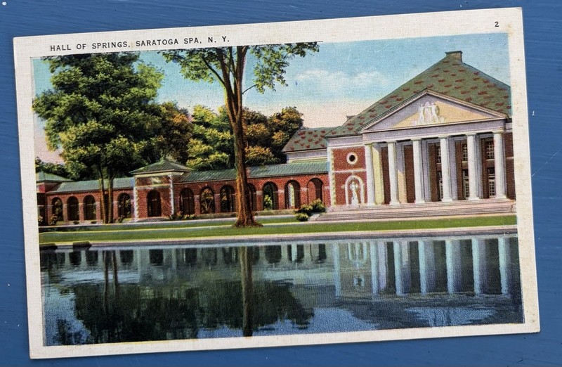 Saratoga Spa NY Postcard ~ Hall Of Springs ~ Therapeutic Mineral Waters