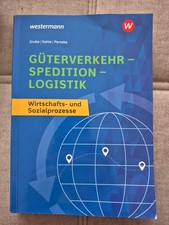 Güterverkehr - Spedition - Logistik | Wirtschafts- und Sozialprozesse Schulbuch