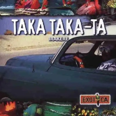 Irakere - Taka Taka-Ta ZUSTAND SEHR GUT