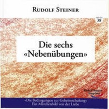 Die sechs Nebenübungen Rudolf Steiner