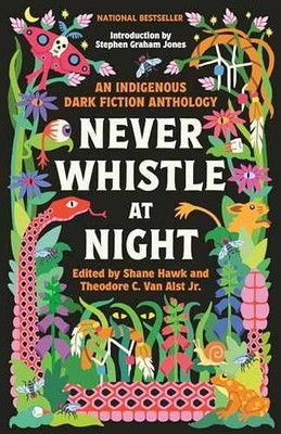 Never Whistle at Night: An - Paperback, by Hawk Shane; Van - Very Good