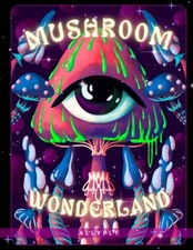 Mushroom Wonderland Coloring Book: Black Coloring Pages Features Fungi, Shro...