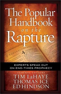 The Popular Handbook on the Rapture: Experts Speak Out on End-Times Prophecy...