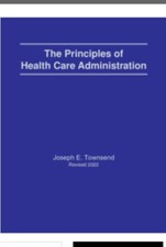 The Principles of Health Care Administration ...
