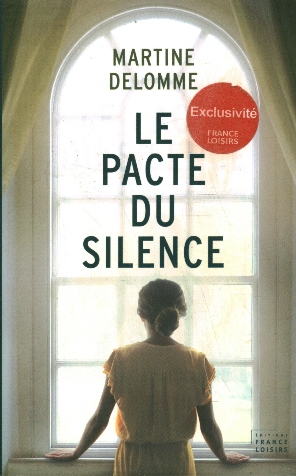 Livre le pacte du silence Martine Delomme France Loisirs 2015 book