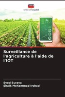 Syed Suraya (U. A.) | Surveillance De L'agriculture à L'aide De L'iot | Buch