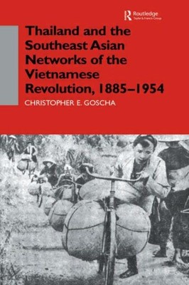 Thailand und die südostasiatischen Netzwerke der Vietnamesischen Revolution, 1885-...