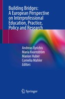 Building Bridges: A European Perspective On Interprofessional Education,...
