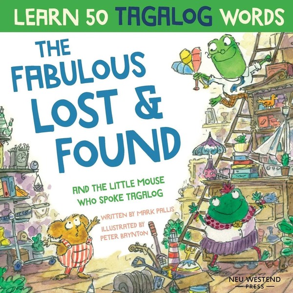 Mark Pallis | The Fabulous Lost & Found And The Little Mouse Who Spoke Tagalog-image