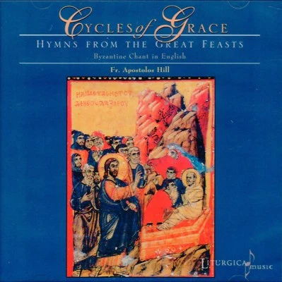 CDs- Cycles of Grace: Hymns from the Great Feasts (Orthodox Chant -Eng) 2CDs-NEW