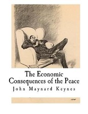The Economic Consequences of the Peace by Keynes, John Maynard 9781537266350