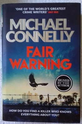 Signed Book : Michael Connelly, Fair Warning (Jack McEvoy Series)