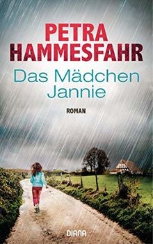 Das Mädchen Jannie: Roman von Hammesfahr, Petra | Buch | Zustand sehr gut
