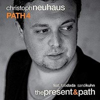 Christoph Neuhaus Pa - Present Path - CD - K4Z
