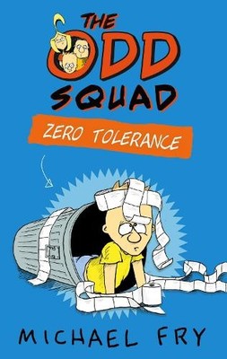 Michael Fry The Odd Squad: Zero Tolerance (Taschenbuch)