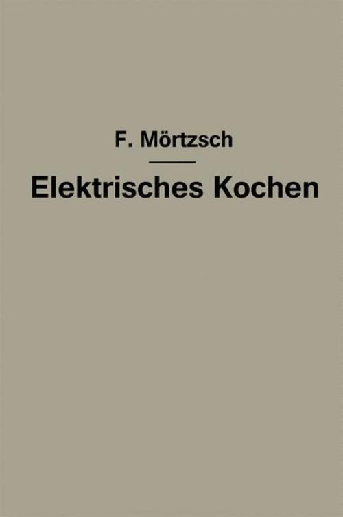 Elektrisches Kochen, Fr. Mörtzsch