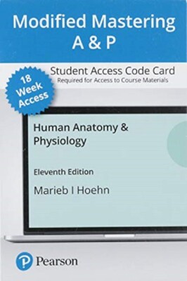 Modified Mastering A&P with Pearson EText  Human Anatomy and Physiology 11th 18W