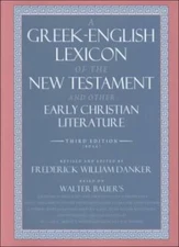 A Greek-English Lexicon of the New Testament an, Bauer Hardcover+=