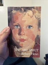 Art Spirit by Robert Henri and Janet J. Le Clair (1984, Trade Paperback)