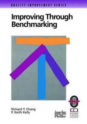 Improving Through Benchmarking: A Practical Guide to Achieving Peak Process Perf