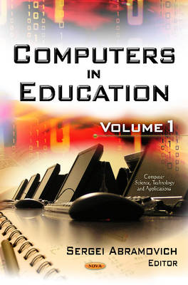 Computers in Education (Computer Science, Tehcnology and Applications) by 