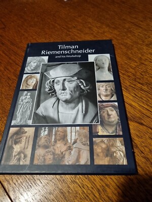 Tilman Riemenschneider the sculptor and his workshop