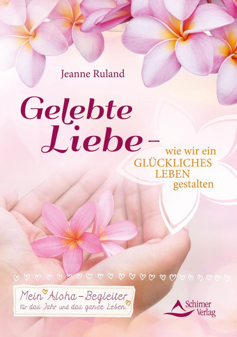 Thumbnail - Jeanne Ruland | Gelebte Liebe - Wie Wir Ein Glückliches Leben