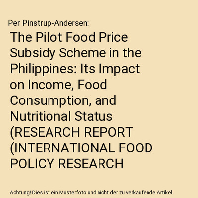 The Pilot Food Price Subsidy Scheme in the Philippines: Its Impact on Income, Fo