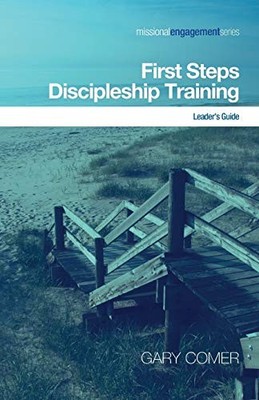 First Steps Discipleship Training: Leader's Guide: 02 (Missional