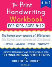 The Print Handwriting Workbook for Kids Ages 8-12: Improve Your Penmanship...