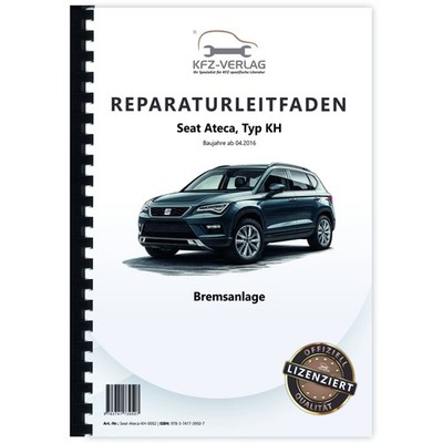 Seat Ateca Typ KH ab 2016 Bremsanlagen Bremsen System Reparaturhandbuch