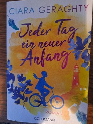 Jeder  Tag ein neuer Anfang von Ciara Geraghty (2024, TB)