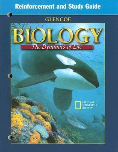 Biology: the Dynamics of Life : Reinforcement and Study Guide by Glencoe McGraw-Hill Staff (1999 ...
