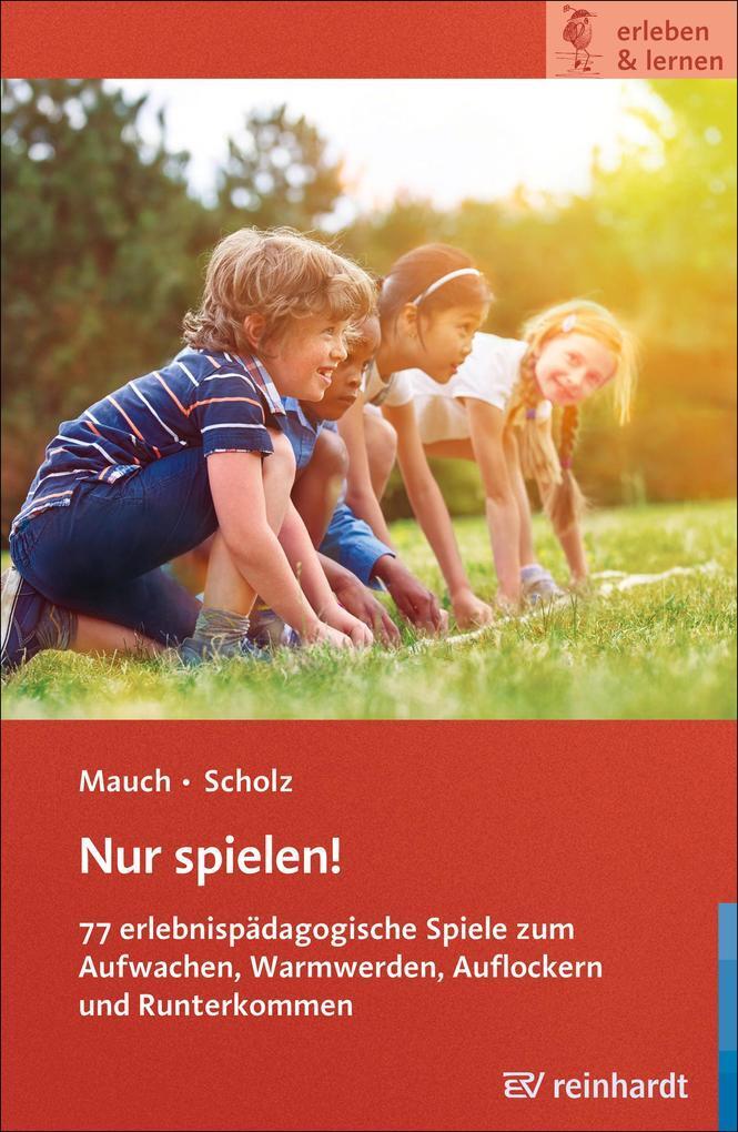 Thumbnail - Nur Spielen | Eva Mauch, Martin Scholz | 2018 | Deutsch