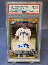 2025 Bowman Chrome- Yorger Bautista 💎 1st Gold Refractor Auto /50 - PSA 10 💎