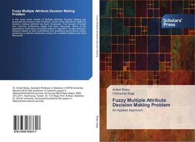 Fuzzy Multiple Attribute Decision Making Problem Aniket Muley