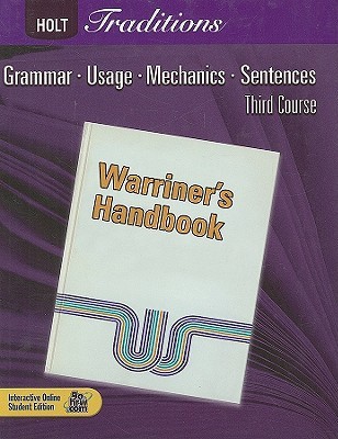 Holt Traditions Warriner's Handbook: Student Edition Grade 9 Third Course 2008