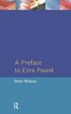 Preface to Ezra Pound, Hardcover by Wilson, P...