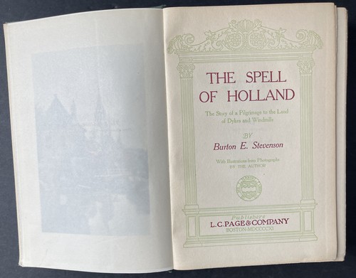 1911 "The Spell Of Holland" By Burton E. Stevenson Hardcover Vtg Antique Book - Picture 5 of 19