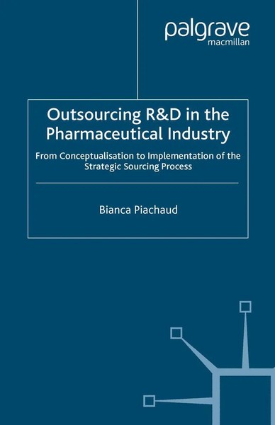 Bianca Piachaud | Outsourcing Of R&D In The Pharmaceutical Industry | Buch-image