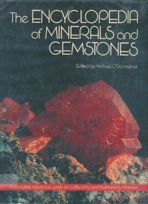The Encyclopedia of Minerals & Gemstones,Michael (editor) O'Dono