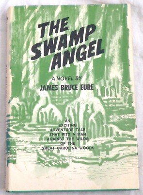 The Swamp Angel by James Bruce Eure