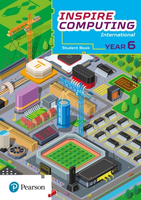 Inspire Computing International, Student Book, Year 6 by Daniel Beh