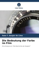 ÍTalo T. Gaspar De Lima | Die Bedeutung Der Farbe Im Film | Taschenbuch (2023)
