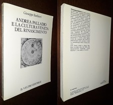 Andrea Palladio e la cultura veneta del Rinascimento, Giuseppe Barbieri, 1°Ed.