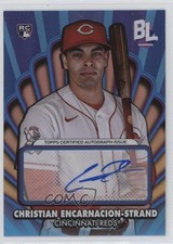 2024 Topps Big League Opening Act Christian Encarnacion-Strand #OAA-CE Auto 17wc