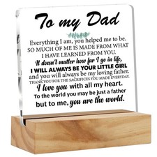 Dad Gifts From Daughter, to My Dad Everything I am You Helped Me to Be Desk D...