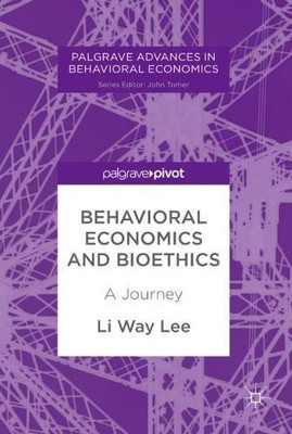 Behavioral Economics and Bioethics - 9783319897783