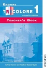 Encore Tricolore Nouvelle 1 Teacher's Book Sylvia Honnor;Heather Mascie-Taylor M